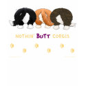 Nothin' Butt Corgis T-shirts