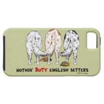 Nothin' Butt English Setters iPhone 5 Case