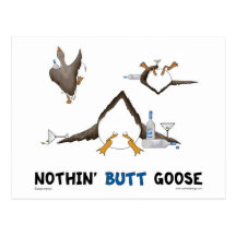 Nothin' Butt Goose Postcards