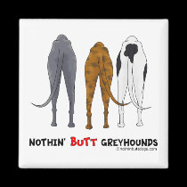 Nothin' Butt Greyhounds magnets