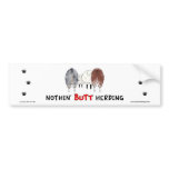 Nothin' Butt Herding Bumper Sticker - Aussies bumper stickers