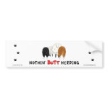 Nothin' Butt Herding Bumper Sticker - Shelties bumper stickers