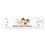 Nothin' Butt Rescues Bumper Sticker bumper stickers
