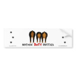 Nothin' Butt Rotties Bumper Sticker