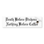 nothing before coffee bumper stickers