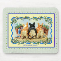 Nothing Butt Corgis Mousepad