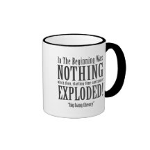 Nothing Exploded - Big Bang Theory Coffee Mug