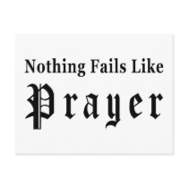 Nothing Fails Like Prayer