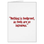 "Nothing is foolproof... Card