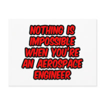 Nothing Is Impossible...Aerospace Engineer