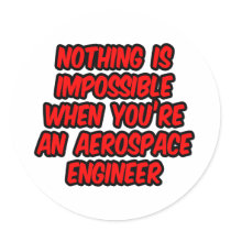 Nothing Is Impossible...Aerospace Engineer