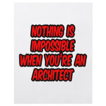 Nothing Is Impossible...Architect