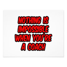 Nothing Is Impossible...Coach Personalised Announcement