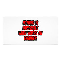 Nothing Is Impossible...Engineer Customised Photo Card