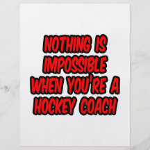 Nothing Is Impossible...Hockey Coach Full Color Flyer