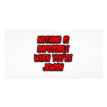 Nothing Is Impossible...Jewish