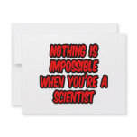 Nothing Is Impossible...Scientist invitations