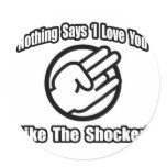 Nothing Says 'I Love You' Like The Shocker! stickers