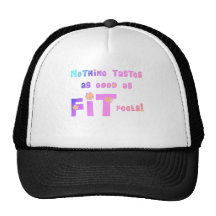 Nothing Tastes as Good as FIT Feels! Trucker Hat