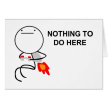 Nothing To Do Here - Greeting Card