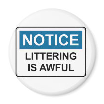 NOTICE Littering Is Awful