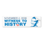 November 4: Witness to History Bumper Sticker