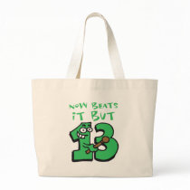 now beats it but thirteen - jetzt schlägts aber 13 tasche