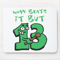 now beats it but thirteen - jetzt schlägts aber 13 mousepad