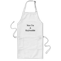 Now I'm A Keyboardist aprons