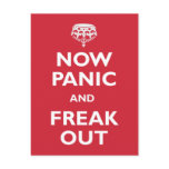 Now Panic And Freak Out postcards