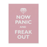 Now Panic And Freak Out postcards