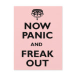 Now Panic And Freak Out postcards