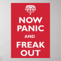 Now Panic And Freak Out posters