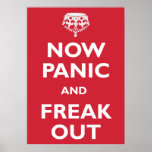 Now Panic And Freak Out posters