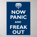 Now Panic And Freak Out posters