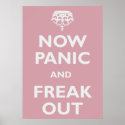 Now Panic And Freak Out posters