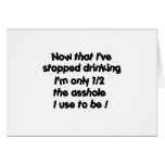 Now that I've stopped drinking-greeting card