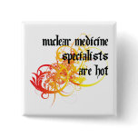 Nuclear Medicine Specialists Are Hot buttons