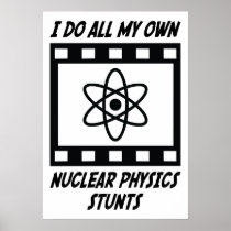 Nuclear Physics Stunts Poster