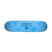 Number 1 Dad to Be Skate Deck
