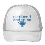 Number 1 Dad to Be Trucker Hats