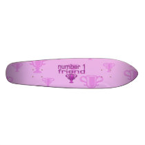 Number 1 Friend in Pink Custom Skate Board