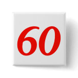 Number Sixty 60th Birthday Gifts Buttons