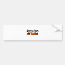 Nurse...Add Beer Bumper Stickers