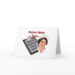 Nurse Betty Says, "Put on your big girl panties,