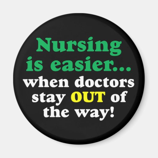 Nurse - Just stay out of the way Refrigerator Magnet
