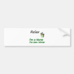 Nurse say "Relax" Bumper Sticker