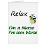 Nurse say "Relax" Greeting Card
