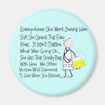 Nurse Story Art Gifts "Foley Bag"---Hilarious Fridge Magnet