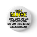 Nurse...Superior Intelligence buttons